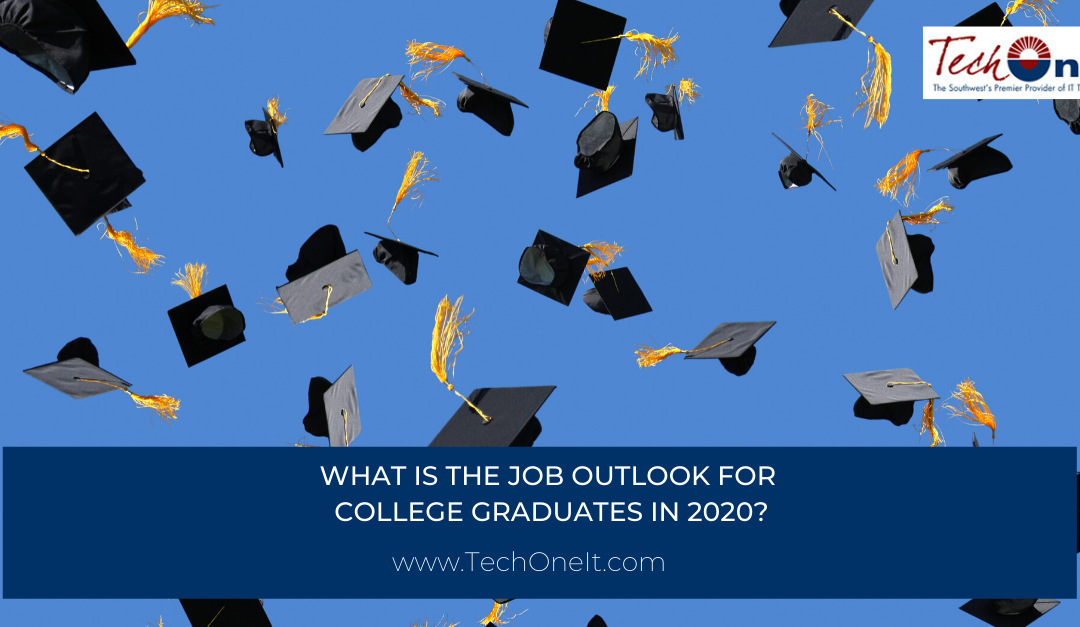 What is the Job Outlook For College Graduates in 2020?