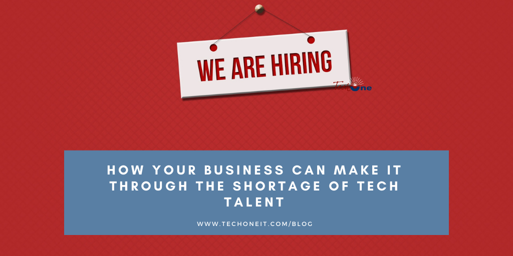 How to Make It Through the Shortage of Tech Talent